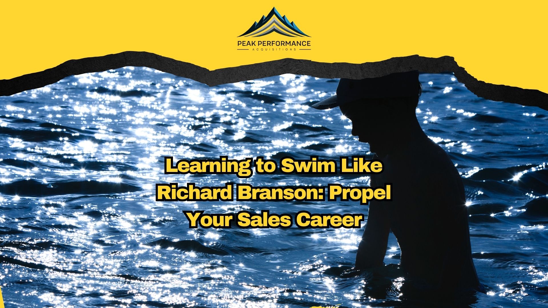 Learning to Swim Like Richard Branson: Propel Your Sales Career