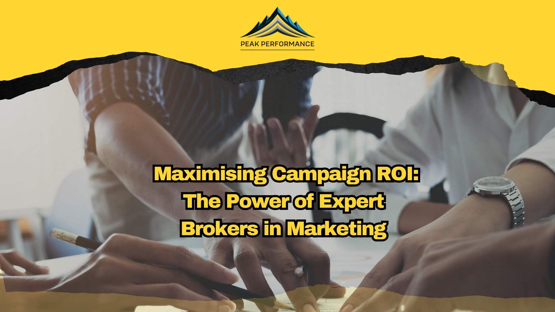  Maximising Campaign ROI: The Power of Expert Brokers in Marketing